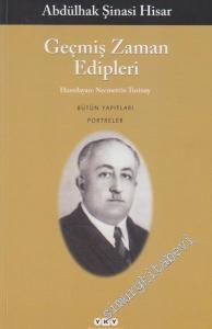 Geçmiş Zaman Edipleri - Bütün Yapıtları Portreler -