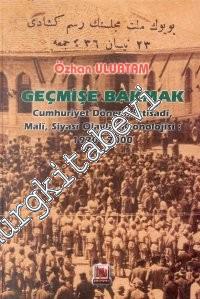 Geçmişe Bakmak: Cumhuriyet Dönemi İktisadi, Mali, Siyasi Olaylar Kronolojisi 1920 - 2000 -        2001