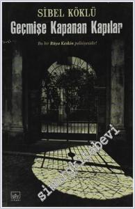 Geçmişe Kapanan Kapılar -        2010
