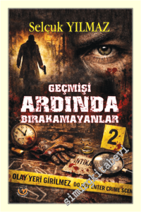 Geçmişi Ardında Bırakamayanlar -