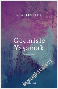 Geçmişle Yaşamak -