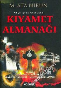 Geçmişten Geleceğe Kıyamet Almanağı: Terör, Kıyamet Alametleri, Yeni Çağ Hareketi, Milenyum İnançları -        2005