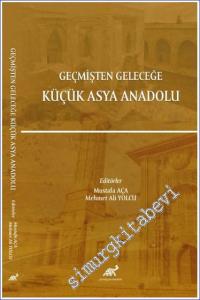 Geçmişten Geleceğe Küçük Asya Anadolu -        2022