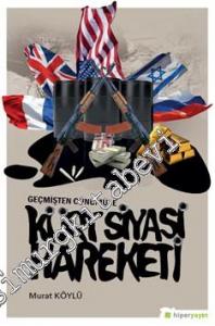 Geçmişten Günümüze Kürt Siyasi Hareketi -