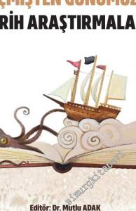 Geçmişten Günümüze Tarih Araştırmaları -