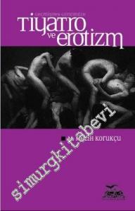 Geçmişten Günümüze Tiyatro ve Erotizm -