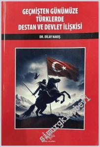 Geçmişten Günümüze Türklerde Destan ve Devlet İlişkisi -        2025