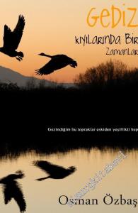 Gediz Kıyılarında Bir Zamanlar - Gezindiğim Bu Topraklar  Eskiden Yeşillikti Hep -