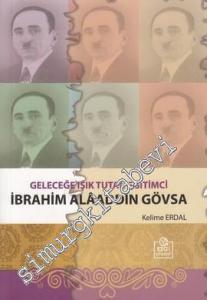 Geleceğe Işık Tutan Eğitimci İbrahim Alaaddin Gövsa -