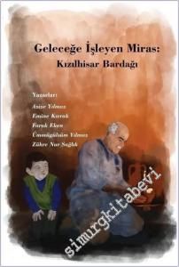 Geleceğe İşleyen Miras Kızılhisar Bardağı -        2024