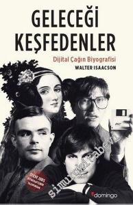 Geleceği Keşfedenler: Dijital Çağın Biyografisi -