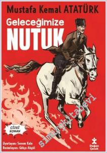 Geleceğimize Nutuk - Çizgi Roman -        2024