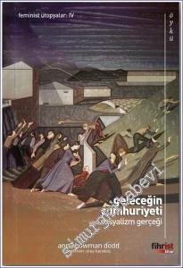 Geleceğin Cumhuriyeti ya da Sosyalizm Gerçeği -