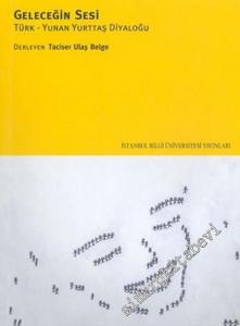 Geleceğin Sesi: Türk-Yunan Yurttaş Diyaloğu -        2004