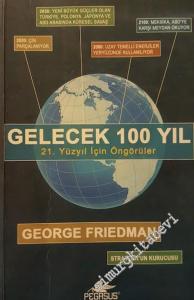 Gelecek 100 Yıl : 21. Yüzyıl İçin Öngörüler -        2017