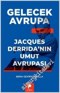 Gelecek Avrupa: Jacques Derrida'nın Umut Avrupası -        2025