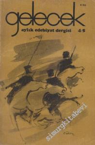 Gelecek Aylık Edebiyat Dergisi - Sayı: 4 - 5      Ağustos - Eylül