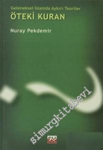 Geleneksel İslamda Aykırı Teoriler: Öteki Kuran -        2001