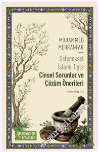 Geleneksel İslami Tıpta Cinsel Sorunlar ve Çözüm Önerileri -         2026