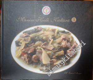 Geleneksel Manisa Yemekleri: Manisa Halk Kültürü 3 -