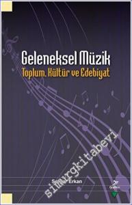 Geleneksel Müzik : Toplum Kültür ve Edebiyat -        2022