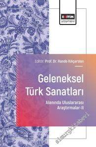 Geleneksel Türk Sanatları Alanında Uluslararası Araştırmalar - 2 -        2025