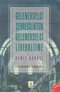 Gelenekselci Çevrecilikten Geleneksel Liberalizme -        1995