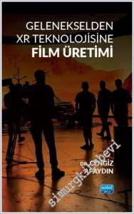 Gelenekselden XR Teknolojisine Film Üretimi -        2024