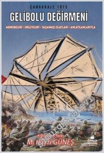 Gelibolu Değirmeni: Mankıbeleri – Hikayeleri – Yaşanmış Olayları - Anlatılanlarıyla -        2025