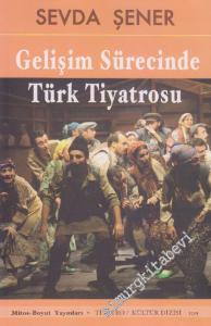 Gelişim Sürecinde Türk Tiyatrosu -