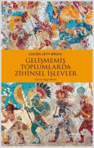 Gelişmemiş Toplumlarda Zihinsel İşlevler -        2025