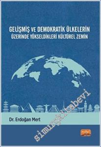 Gelişmiş ve Demokratik Ülkelerin Üzerinde Yükseldikleri Kültürel Zemin -        2022