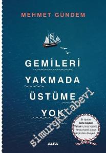 Gemileri Yakmada Üstüme Yok - Sema Saydam Volkan -        2016