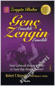 Genç Emekli Zengin Emekli : Nasıl Çabucak Zengin Olunur ve Nasıl Hep Zengin Kalınır  -        2024