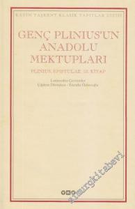 Genç Plinius'un Anadolu Mektupları : Plinius, Epistulae 10. Kitap -        2001