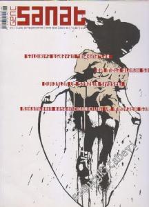 Genç Sanat Aylık Güzel Sanatlar Dergisi - Dosya: Saldırıya Uğrayan “Makina”lar  - Bir Meta Olarak Sanat - Duvarlar ve Sanatın Siyaseti - Rakamların Baştan Çıkarıcılığı ve Medyatik Sanat - Sayı: 187      Ekim