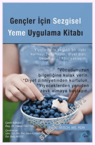 Gençler İçin Sezgisel Yeme Uygulama Kitabı -         2025