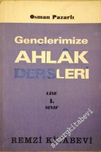 Gençlerimize Ahlak Dersleri - Lise 1. Sınıf -        1975