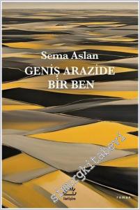 Geniş Arazide Bir Ben -        2024