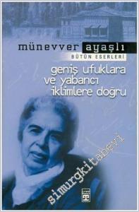 Geniş Ufuklara ve Yabancı İklimlere Doğru -        2016