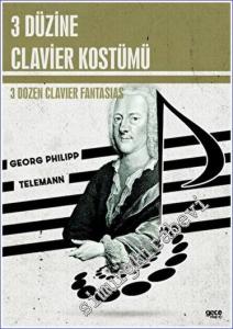 Georg Philipp Telemann : 3 Düzine Clavier Kostümü = 3 Dozen Clavier Fantasias -        2023