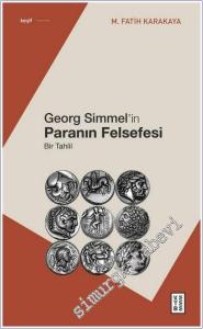 Georg Simmel'in Paranın Felsefesi: Bir Tahlil -        2025