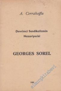 Georges Sorel: Devrimci Sendikalizmin Nazariyecisi -        1968
