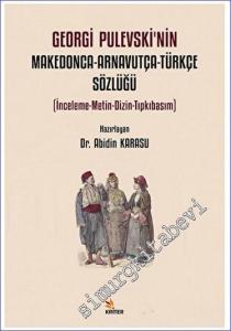 Georgi Pulevski'nin Makedonca - Arnavutça - Türkçe Sözlüğü -        2023