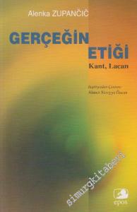 Gerçeğin Etiği: Kant, Lacan -