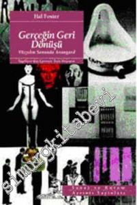 Gerçeğin Geri Dönüşü: Yüzyılın Sonunda Avangard -