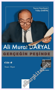 Gerçeğin Peşinde - 6 : İnsan Hayat -         2026
