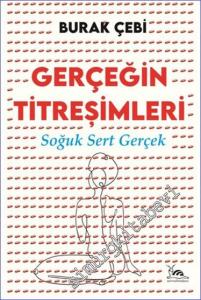 Gerçeğin Titreşimleri . Soğuk Sert Gerçek -        2024