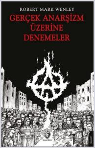 Gerçek Anarşizm Üzerine Denemeler -        2024