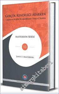 Gerçek Kendiliği Ararken : Çağımızın Kişilik Bozukluklarını Ortaya Çıkarma -        2023